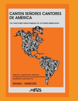 Canten Señores Cantores de América