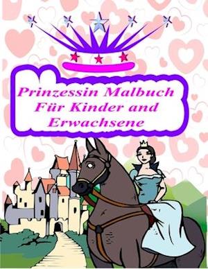 Prinzessin Malbuch Für Kinder and Erwachsene