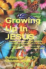 Growing Up In JESUS