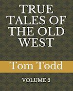 True Tales of the Old West