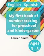 My first book of number tracing for preschool and kindergarten