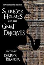 Sherlock Holmes and the Great Detectives