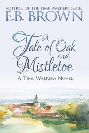 A Tale of Oak and Mistletoe