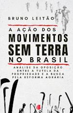 A Ação dos Movimentos Sem Terra no Brasil