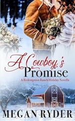 A Cowboy's Promise: A Redemption Ranch Holiday Novella 