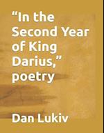 "In the Second Year of King Darius," poetry