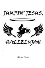 Jumpin' Jesus, Hallelujah