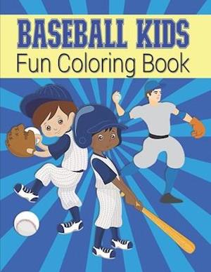 Baseball Kids Fun Coloring Book