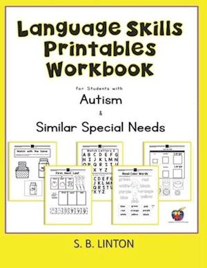 Language Skills Printables Workbook : For Students with Autism and Similar Special Needs