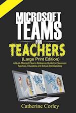 Microsoft Teams For Teachers (Large Print Edition)