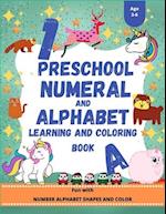 Preschool Numeral And Alphabet Learning And Coloring Book