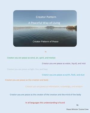 Creator Pattern A Peaceful Way of Living