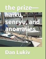 The prize-haiku, senryu, and anomalies