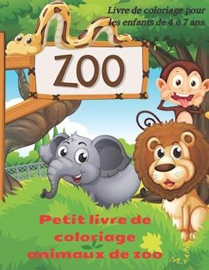 Petit livre de coloriage animaux de zoo - Livre de coloriage pour les enfants de 4 à 7 ans