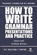 How To Write Grammar Presentations And Practice