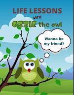 Life lessons with Ozzie the owl: Wanna be my friend? 