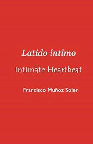 Latido Íntimo / Intimate Heartbeat