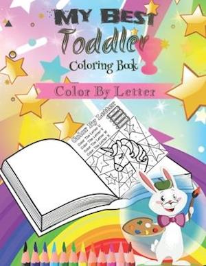 My Best Toddler Coloring Book -Color By Letter-