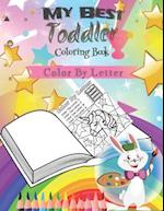 My Best Toddler Coloring Book -Color By Letter-