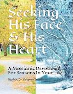 Seeking His Face & His Heart