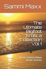 The Ultimate Bigfoot Erotica Collection Vol 1