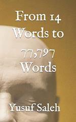 From 14 Words to 77,797 Words