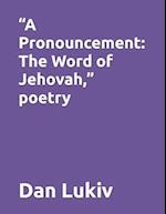 "A Pronouncement: The Word of Jehovah," poetry 