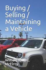 Buying / Selling / Maintaining a Vehicle
