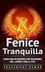 Fenice Tranquilla