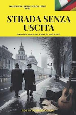 Strada Senza Uscita - Italienisch B1