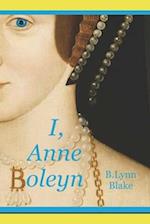 I, Anne Boleyn