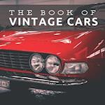 The Book of Vintage Cars: Picture Book For Seniors With Dementia (Alzheimer's) 