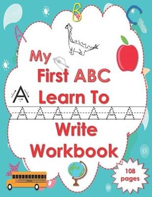 My First ABC Learn To Write Workbook