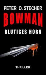 Bowman - Blutiges Horn