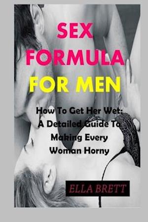 Få Sex Formula for Men af Ella Brett som Paperback bog på engelsk 