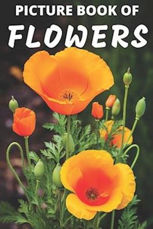 Picture Book of Flowers: Colorful Extra-Large Print Flower Pictures with Names | A Gift/Present Book for Alzheimer's Patients and Seniors with Dementi