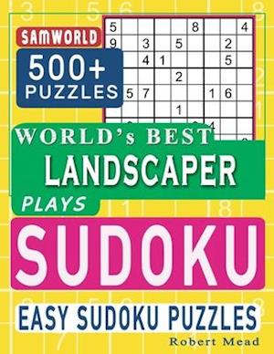 World's Best Landscaper Plays Sudoku