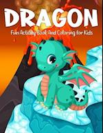 Dragon Fun Activity Book And Coloring for Kids