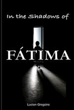In the Shadows of Fátima