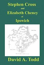 Stephen Cross and Elizabeth Cheney of Ipswich