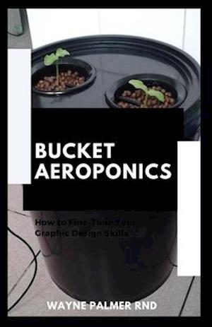 Bucket Aeroponics