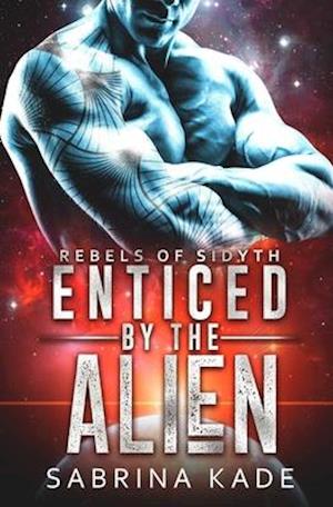 Enticed by the Alien