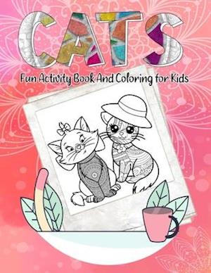 Cats Fun Activity Book And Coloring for Kids