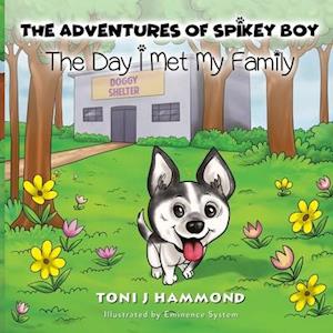The Adventures of Spikey Boy: The Day I Met My Family