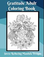 Gratitude Coloring Book for Adults Stress Relief Mandala Designs