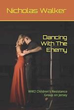 Dancing With The Enemy