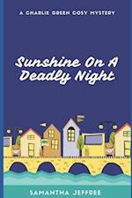 Sunshine On A Deadly Night