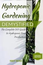 Hydroponic Gardening Demystified