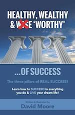 Healthy Wealthy & 'Worthy' of Success