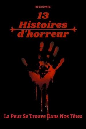 13 Histoires d'horreur